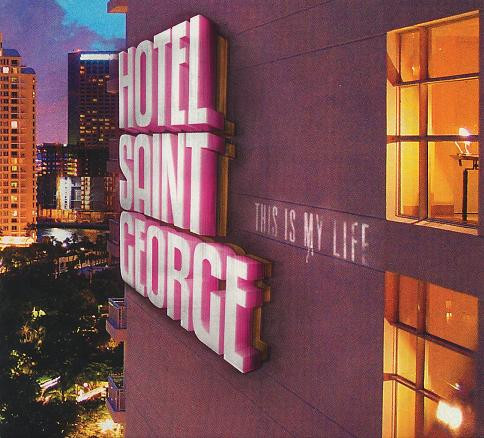 télécharger l'album Hotel Saint George - This Is My Life