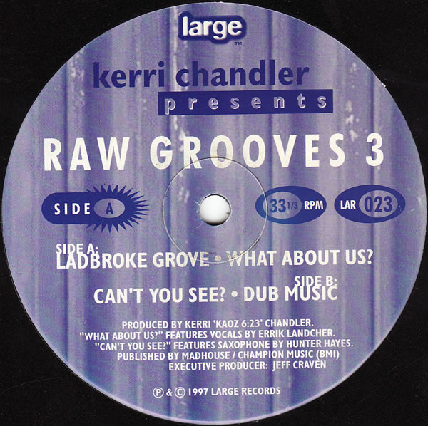 Kerri Chandler – Raw Grooves 3 (1997, Vinyl) - Discogs