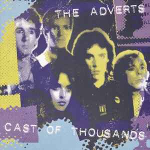 The Adverts - Cast Of Thousands album cover