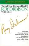 Cover of The All-Time Greatest Hits Of Roy Orbison Volume 2, 1989, Cassette