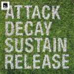 Cover of Attack Decay Sustain Release, 2010-04-17, Vinyl