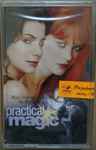 Cover of Practical Magic - Music From The Motion Picture, 1998, Cassette