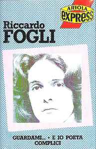 Riccardo Fogli - Couverture de l'album Riccardo Fogli (Regarde-moi...• Et moi poète • Complices)