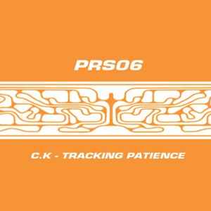 C.K (2) - Tracking Patience album cover