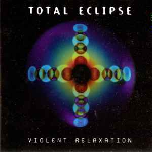Total Eclipse - Violent Relaxation album cover