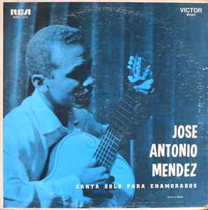 José Antonio Méndez - Canta Solo Para Enamorados album cover