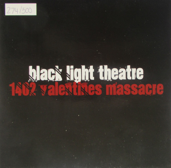 baixar álbum Black Light Theatre - 1402 Valentines Massacre