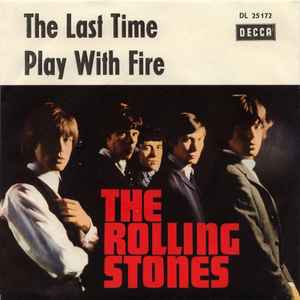 The Last Time / Play With Fire - The Rolling Stones