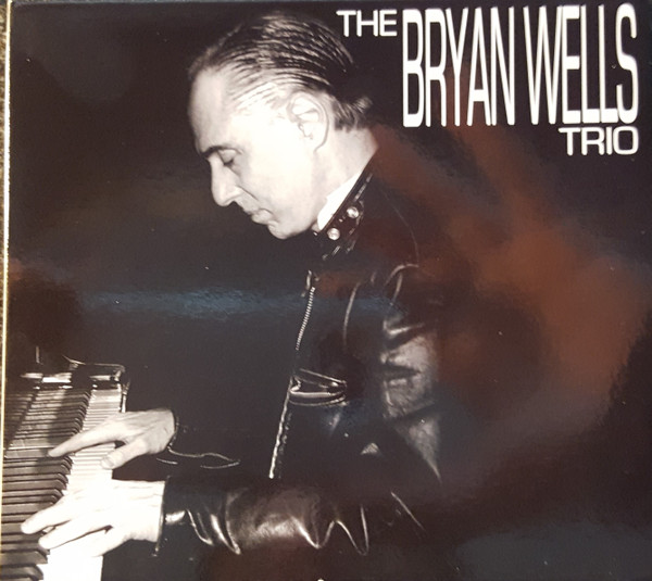 ladda ner album The Bryan Wells Trio - The Bryan Wells Trio