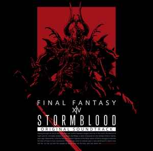 Stormblood: Final Fantasy XIV Original Soundtrack - Masayoshi Soken, Nobuo Uematsu, Hitoshi Sakimoto, Masaharu Iwata, Naoshi Mizuta, Yukiko Takada