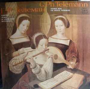 G. Ph. Telemann – Chamber Music Played By Original Instruments (1983