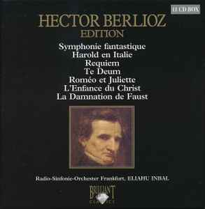 Hector Berlioz Edition - Hector Berlioz, Radio-Sinfonie-Orchester Frankfurt, Eliahu Inbal
