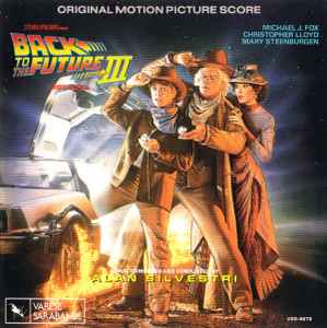 Alan Silvestri - Back To The Future Part III (Original Motion Picture Score) album cover