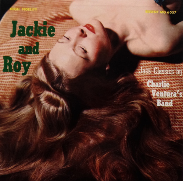 Jackie u0026 Roy With Charlie Ventura's Band – Jackie And Roy (1957