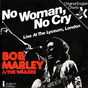 Bob Marley & The Wailers - No Woman, No Cry (Live At The Rainbow