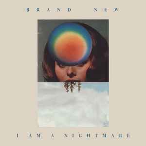 Brand New - I Am A Nightmare album cover