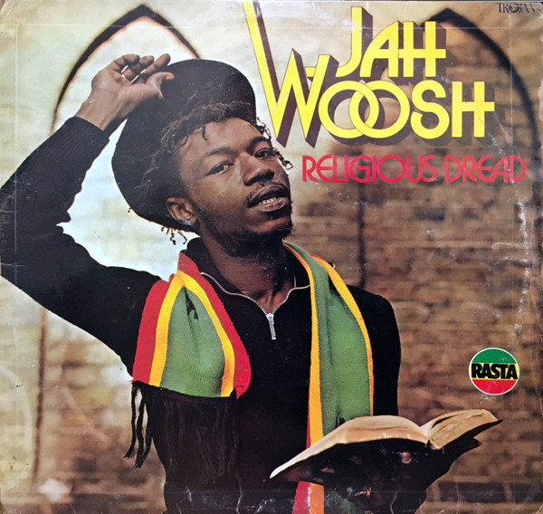 Jah Woosh – Religious Dread (1978, Vinyl) - Discogs