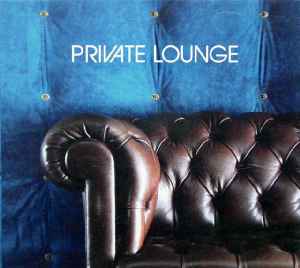 Private Lounge (2001, CD) - Discogs