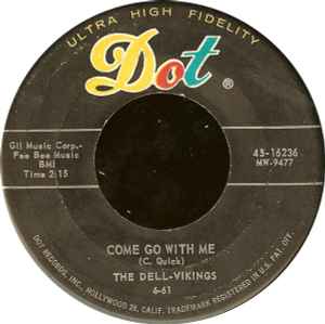 The Dell-Vikings – Come Go With Me / Whispering Bells (1961, Vinyl