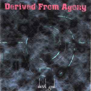 Derived From Agony - Devil God album cover