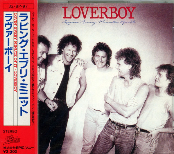 Loverboy u003d ラヴァーボーイ – Lovin' Every Minute Of It u003d ラビング・エブリ・ミニット (1985
