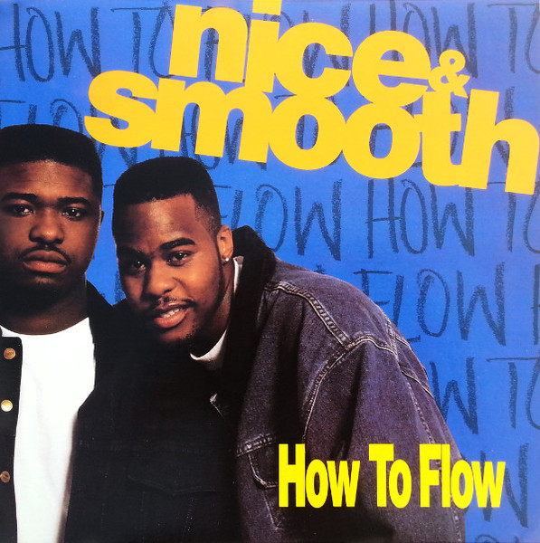 Nice & Smooth – How To Flow (Vinyl) - Discogs