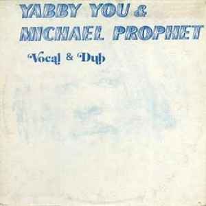 Vocal & Dub - Yabby You & Michael Prophet