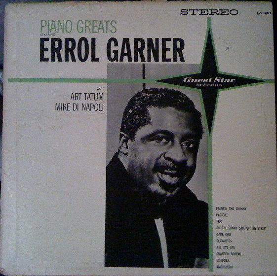 Album herunterladen Errol Garner and Art Tatum Mike Di Napoli - Piano Greats