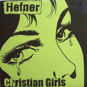 Christian Girls - Hefner