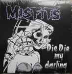 Misfits - Die Die My Darling | Releases | Discogs