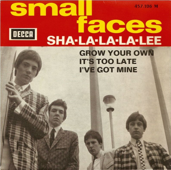 Small Faces - Sha-La-La-La-Lee | Releases | Discogs