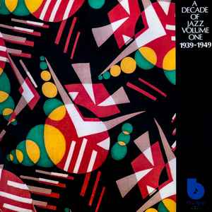 A Decade Of Jazz Volume One (1939-1949) (1973, Gatefold, Vinyl 