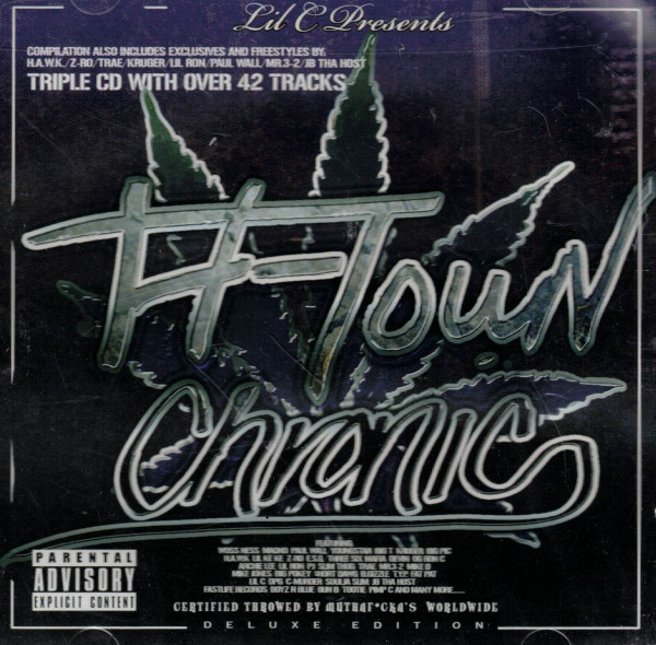 Lil C – H-Town Chronic (2006, Mixtape, CD) - Discogs