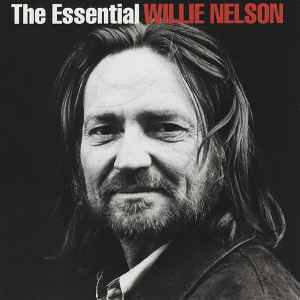 Willie Nelson - The Essential Willie Nelson album cover