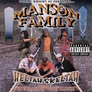 Heltah Skeltah - Manson Family
