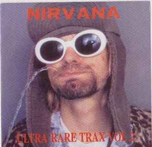 Nirvana – Ultra Rare Trax Vol 3 (CD) - Discogs