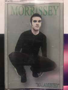 Morrissey – Maladjusted (1997, Cassette) - Discogs