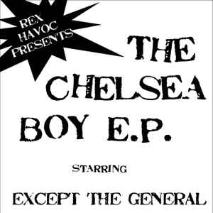 Except The General - the chelsea boy ep album cover