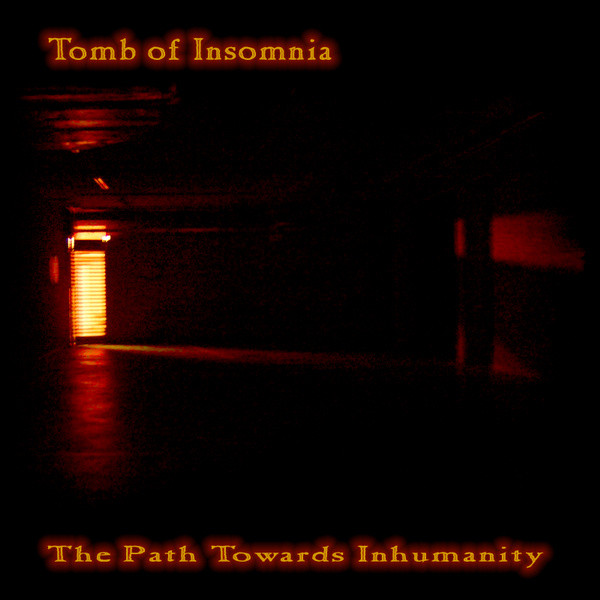 descargar álbum Tomb Of Insomnia - The Path Towards Inhumanity