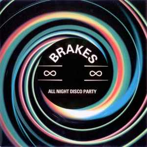 All Night Disco Party - Brakes
