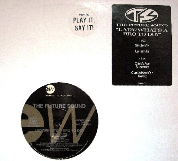 The Future Sound – Lady / What's A Bro To Do? (1991, Vinyl) - Discogs