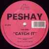 Peshay - Catch It