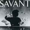 Savant (2) - The Neo-Realist (At Risk)