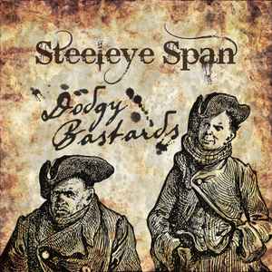 Steeleye Span - Dodgy Bastards album cover