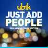 Ubik - Just Add People (30th Anniversary Edition)