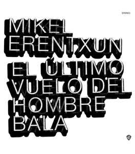 El Último Vuelo Del Hombre Bala (Vinyl, LP, Album)en venta