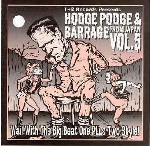 Hodge Podge u0026 Barrage From Japan Vol. 5 (2004