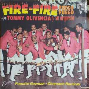 Tommy Olivencia Y Su Orquesta - Fire-Fire Fuego Fuego