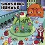 Cover of Smashing Humans, 2021, CDr
