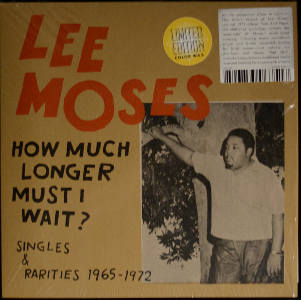 Lee Moses – How Much Longer Must I Wait? Singles & Rarities 1965